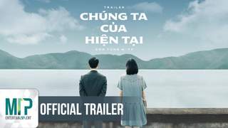Sơn Tùng M-TP - Trailer: Chúng Ta Của Hiện Tại