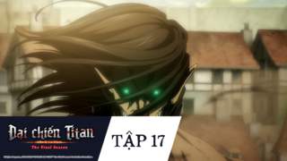 Đại Chiến Titan S4 - Tập 17: Phán quyết