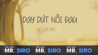 Mr. Siro - Lyrics video: Day dứt nỗi đau