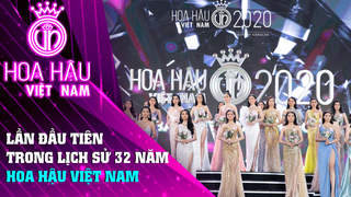 Đồng Hành Cùng HHVN 2020 - Tập 4: Lần đầu tiên trong lịch sử 32 năm Hoa hậu Việt Nam