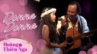Hoàng Thiên Nga - Donna donna (Live)