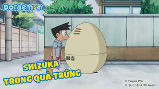 Doraemon - Phần 10: Shizuka trong quả trứng