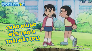 Doraemon - Phần 115: Chào mừng đến thăm trái đất (P1)