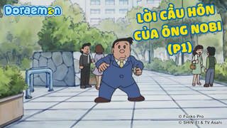 Doraemon - Phần 121: Lời cầu hôn của ông Nobi (P1)
