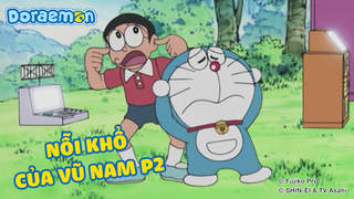 Doraemon - Phần 130: Nỗi khổ của Vũ Nam (P2)