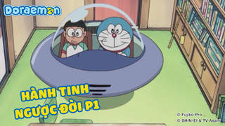 Doraemon - Phần 131: Hành tinh ngược đời (P1)