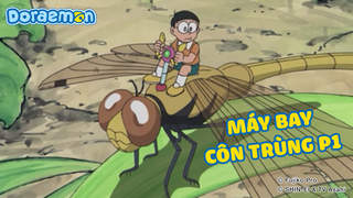 Doraemon - Phần 135: Máy bay côn trùng (P1)