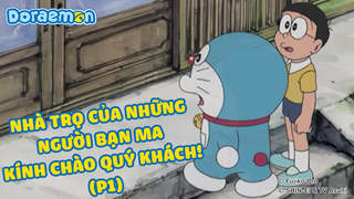 Doraemon - Phần 205: Nhà trọ của những người bạn ma kính chào quý khách! (P1)