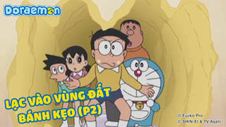 Doraemon - Phần 220: Lạc vào vùng đất bánh kẹo (P2)