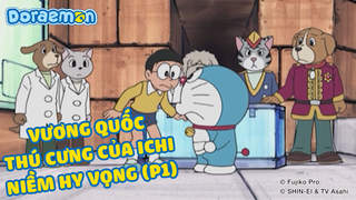 Doraemon - Phần 223: Vương quốc thú cưng của Ichi. Niềm hy vọng (P1)