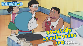 Doraemon - Phần 240: Bỏ nhà đến Kỷ phấn trắng (P2)
