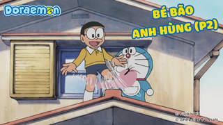 Doraemon - Phần 28: Bé bão anh hùng (P2)