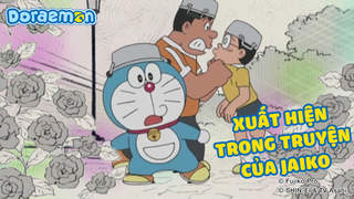 Doraemon - Phần 333: Xuất hiện trong truyện của Jaiko