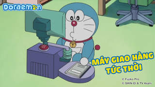 Doraemon - Phần 340: Máy giao hàng tức thời