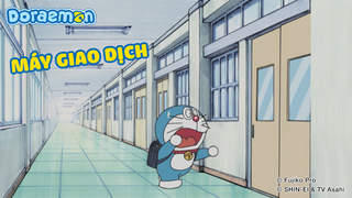 Doraemon - Phần 35: Máy giao dịch