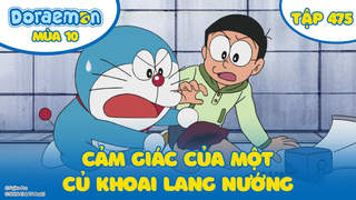 Doraemon S10 - Tập 475: Cảm giác của một củ khoai lang nướng