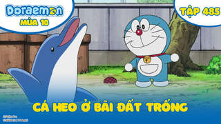 Doraemon S10 - Tập 485: Cá heo ở bãi đất trống