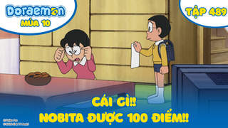 Doraemon S10 - Tập 489: Cái gì!! Nobita được 100 điểm!!