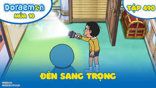 Doraemon S10 - Tập 490: Đèn sang trọng