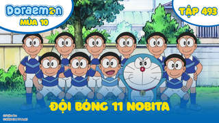 Doraemon S10 - Tập 493: Đội bóng 11 Nobita