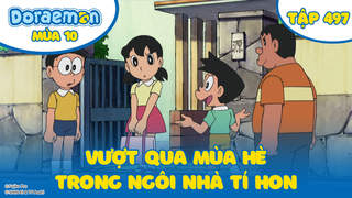 Doraemon S10 - Tập 497: Vượt qua mùa hè trong ngôi nhà tí hon
