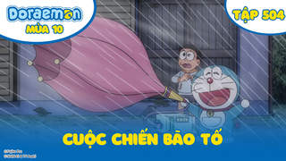 Doraemon S10 - Tập 504: Cuộc chiến bão tố