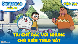 Doraemon S10 - Tập 507: Tái chế rác với những chú kiến tháo vát