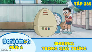Doraemon S6 - Tập 265: Shizuka trong quả trứng