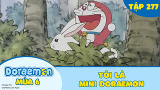 Doraemon S6 - Tập 277: Tôi là Mini Doraemon