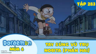 Doraemon S6 - Tập 283: Tay súng vũ trụ Nobita (Phần hai)