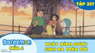 Doraemon S6 - Tập 287: Ngày mình được sinh ra trên đời
