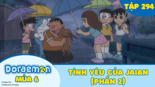 Doraemon S6 - Tập 294: Tình yêu của Jaian (Phần 2)