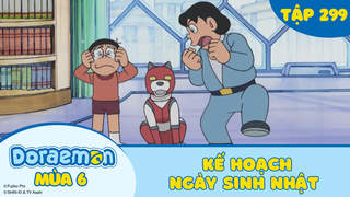 Doraemon S6 - Tập 299: Kế hoạch ngày sinh nhật