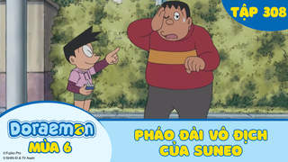 Doraemon S6 - Tập 308: Pháo đài vô địch của Suneo