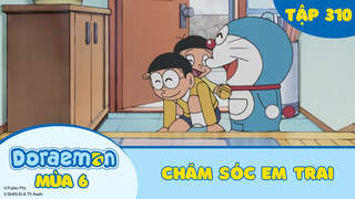 Doraemon S6 - Tập 310: Chăm sóc em trai