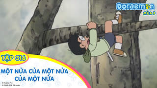 Doraemon S7 - Tập 316: Một nửa của một nửa của một nửa