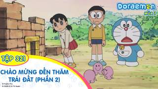 Doraemon S7 - Tập 321: Chào mừng đến thăm người lòng đất (Phần 2)