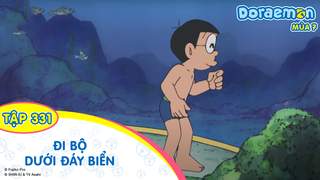 Doraemon S7 - Tập 331: Đi bộ dưới đáy biển 