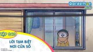Doraemon S7 - Tập 340: Lời tạm biệt nơi cửa sổ 