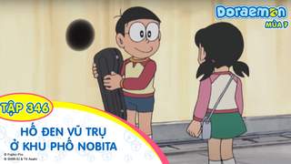 Doraemon S7 - Tập 346: Hố đen vũ trụ ở khu phố Nobita
