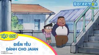 Doraemon S7 - Tập 357: Điểm yếu dành cho Jaian