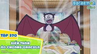 Doraemon S8 - Tập 370: Biến thân áo choàng Dracula