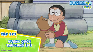 Doraemon S8 - Tập 373: Vương quốc thú cưng (P1)