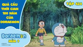 Doraemon S9 - Tập 424: Quả cầu thời gian 100 năm của Doraemon
