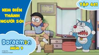 Doraemon S9 - Tập 441: Kem biến thành người sói