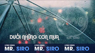 Mr. Siro - Lyrics video: Dưới những cơn mưa