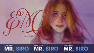 Mr. Siro - Lyrics video: Em