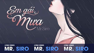 Mr. Siro - Lyrics video: Em gái mưa