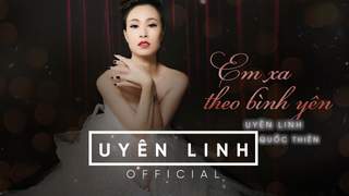 Uyên Linh - Lyrics video: Em xa theo bình yên
