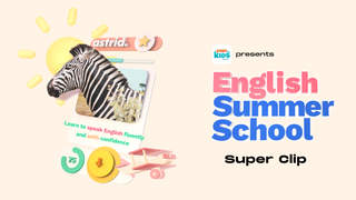 English Summer School - Super Clip